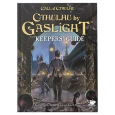Call of Cthulhu RPG: Cthulhu by Gaslight - Keeper's Guide