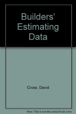 Builders' Estimating Data By David Cross