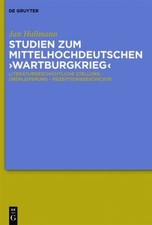 Studien Zum Mittelhochdeutschen Wartburgkrieg...
