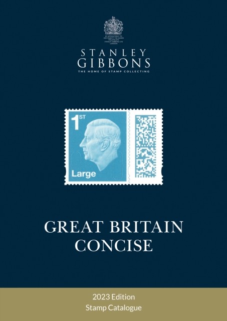 2023 Great Britain Concise Catalogue by Stanley Gibbons (Paperback Book)