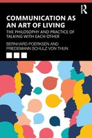 Communication As An Art Of Living | Bernhard Poerksen (U. A.) | Taschenbuch
