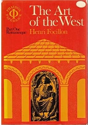 The Art of the West in the Middle Ages Hardcover Henri Focillon