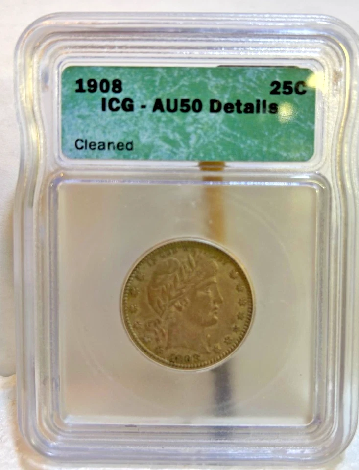 1908 Silver Barber Quarter AU50 Details ICG, Neat Old Coin, Great Details! - Image 2 of 4