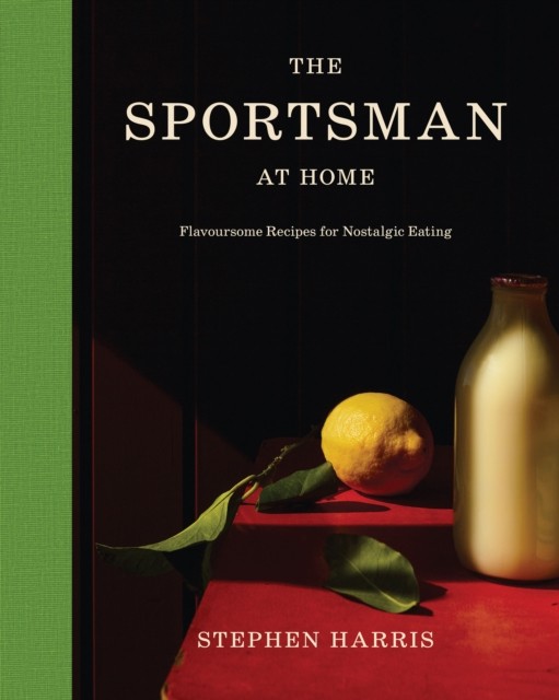 The Sportsman at Home by Stephen Harris (Hardback Book)