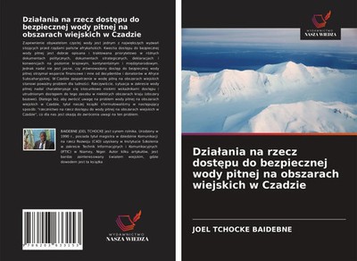 Joel Tchocke Baidebne | Dzia¿ania na rzecz dost¿pu do bezpiecznej wody pitnej...
