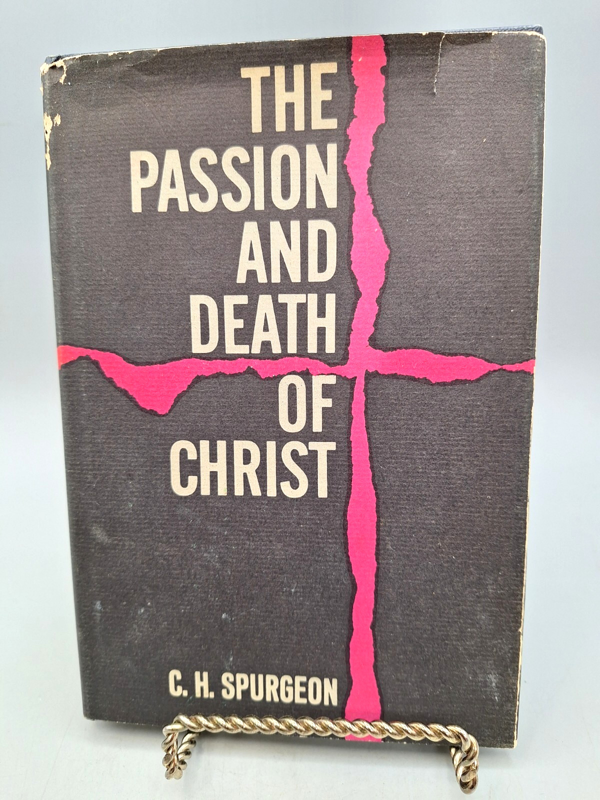 The Passion and Death of Christ ~ C. H. Spurgeon ~ HCDJ