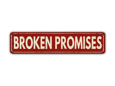 Broken Promises Street Sign Vintage Style