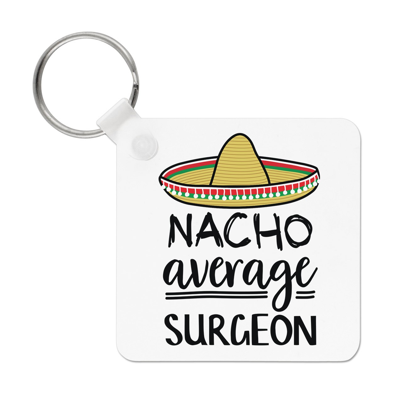 Nacho Average Surgeon Keyring Key Chain Worlds Best Doctor Funny Awesome