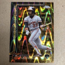 2025 Topps Gilded EDDIE MURRAY Gold Raywave Refractor 13/25  BALTIMORE Orioles