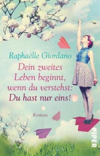 Thumbnail - Dein Zweites Leben Beginnt, Wenn Du Verstehst: Du Hast Nur Eins Roman
