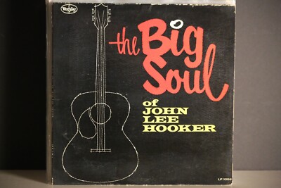 JOHN LEE HOOKER LP THE BIG SOUL 1963 LP1058 MONO | eBay