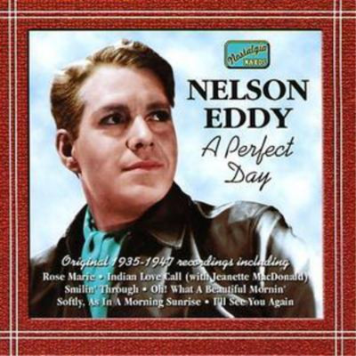 Nelson Eddy Perfect Day, A - Original Recordings 1935 - 1947 (CD) (UK
