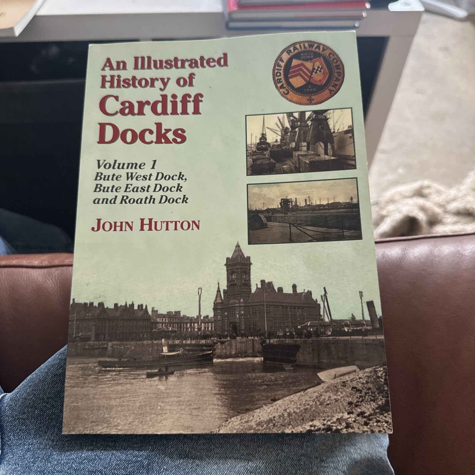 An Illustrated History of Cardiff Docks: Pt. 1: Bute West and East Docks and...