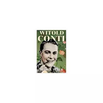 9788367927024 Witold Conti. Każdemu wolno kochać Rytm Oficyna Wydawnicza