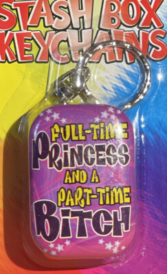 ''FULL-TIME PRINCESS'' STASH BOX KEYCHAIN Tobacco Tin, Pill Box, Makeup Tin 2K-2K9