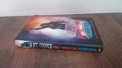 			Alice Cooper: Golf Monster - My Twelve Steps to Becoming a Golf A		