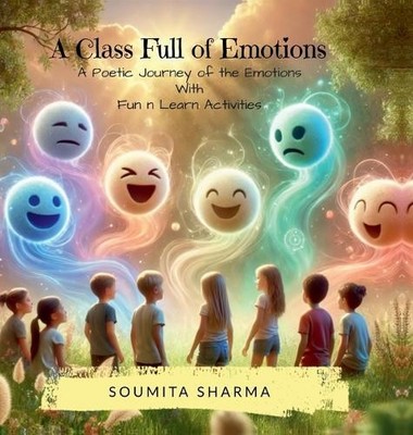 Soumita Sharma A Class Full of Emotions (Gebundene Ausgabe)