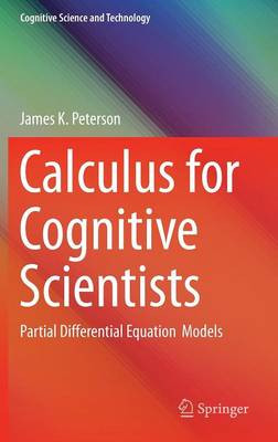 Calculus for Cognitive Scientists - 9789812878786
