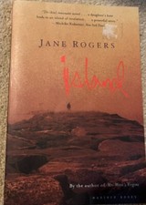 Island by Jane Rogers (2001, Trade Paperback)