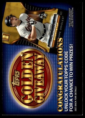 2012 Topps #GGC-18 Cal Ripken Jr. Golden Giveaway Code Cards
