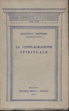 La conflagrazione spirituale e altri saggi filosofici - Francesco Orestano