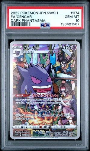 2022 POKEMON JAPANESE SWORD & SHIELD DARK PHANTASMA #074 FULL ART/GENGAR PSA 10