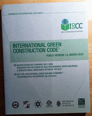 BRAND NEW!  International Green Construction Code, Public Version 1.0, Mar. 2010