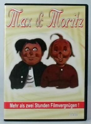Max und Moritz Moritz und Max: