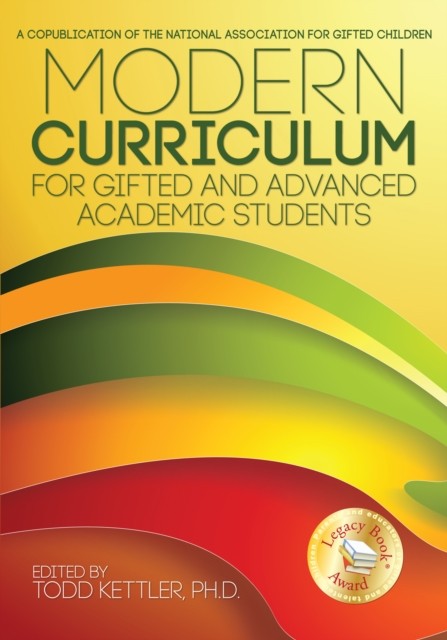 Modern Curriculum for Gifted and Advanced Academic  by Todd A. Kettler PAPERBACK