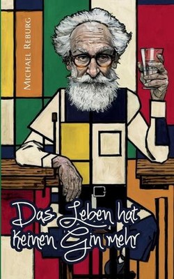 Das Leben hat keinen Gin mehr: Und andere Geschichten, die ich nicht bereue by M