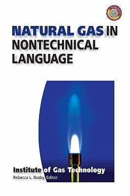 #ad Natural Gas in Nontechnical Lang 9780878147380 Institute of Gas Tec hardcover $4.58