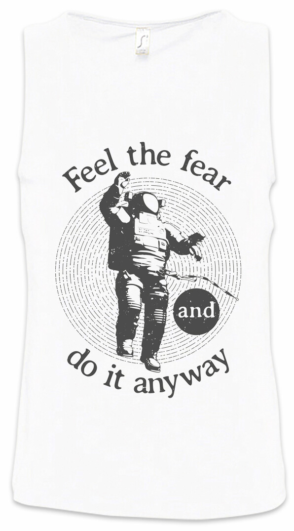 ALTRA Canotta uomo Feel The Fear And Do It Anyway astronauta Space Planets Brave