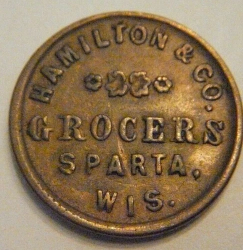 Hamilton & Co., Groceries, Sparta, Wis., 1864 Civil War Token.