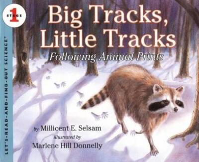 Big Tracks, Little Tracks:  Following Animal Prints (Let's-Read-and- - VERY GOOD