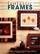 Fantastic Frames,Creative Publishing Internat...