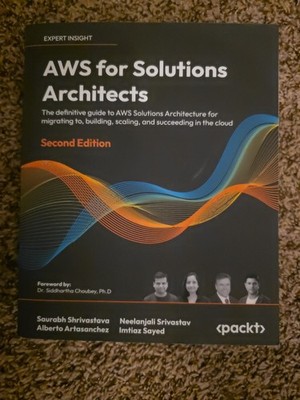 AWS for Solutions Architects : Build and Migrate Your Workload to Amazon Web...