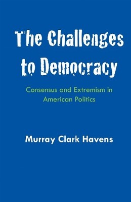 Murray Clark Havens The Challenges to Democracy (Taschenbuch)