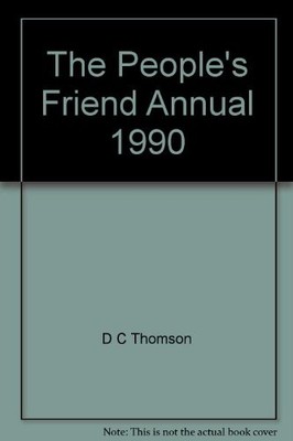 Peoples Friend Annual 1990,Various Writers