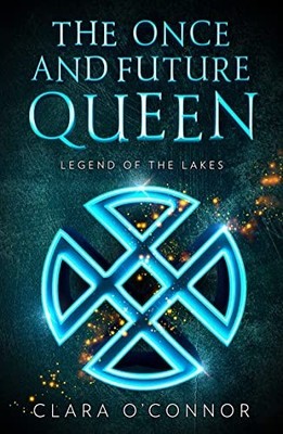 Legend of the Lakes: An epic fantasy ... by O Connor, Clara Paperback / softback