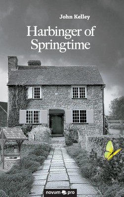 Harbinger of Springtime John Kelley Taschenbuch 376 S. Englisch 2016