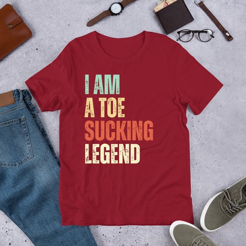 T-Shirt I Am A Toe Sucking Legend lustig Fußfetisch Witz Gag - Bild 5 von 5