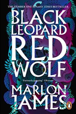 Black Leopard, Red Wolf: Dark Star Trilogy Book 1 By Marlon Jame
