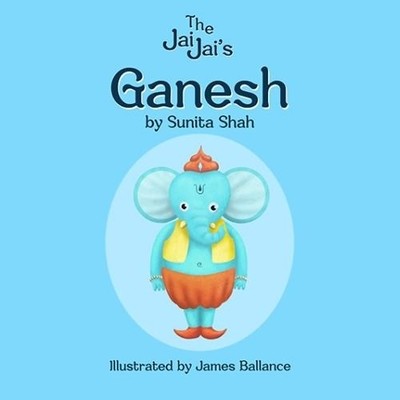 Ganesh (The Jai Jais): 1 by Sunita Shah Book The Fast Free Shipping