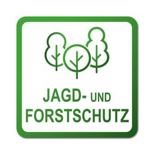 Aufkleber "Jagd- und Forstschutz" 10x10cm Forst Jagd Schild R196-03