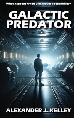 Galactic Predator - paperback NEW ALEXANDER JAMES 2023-12-30