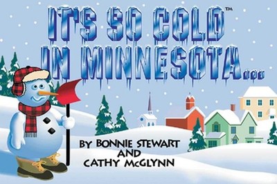 It's So Cold in Minnesota, Blue Sky Marketing