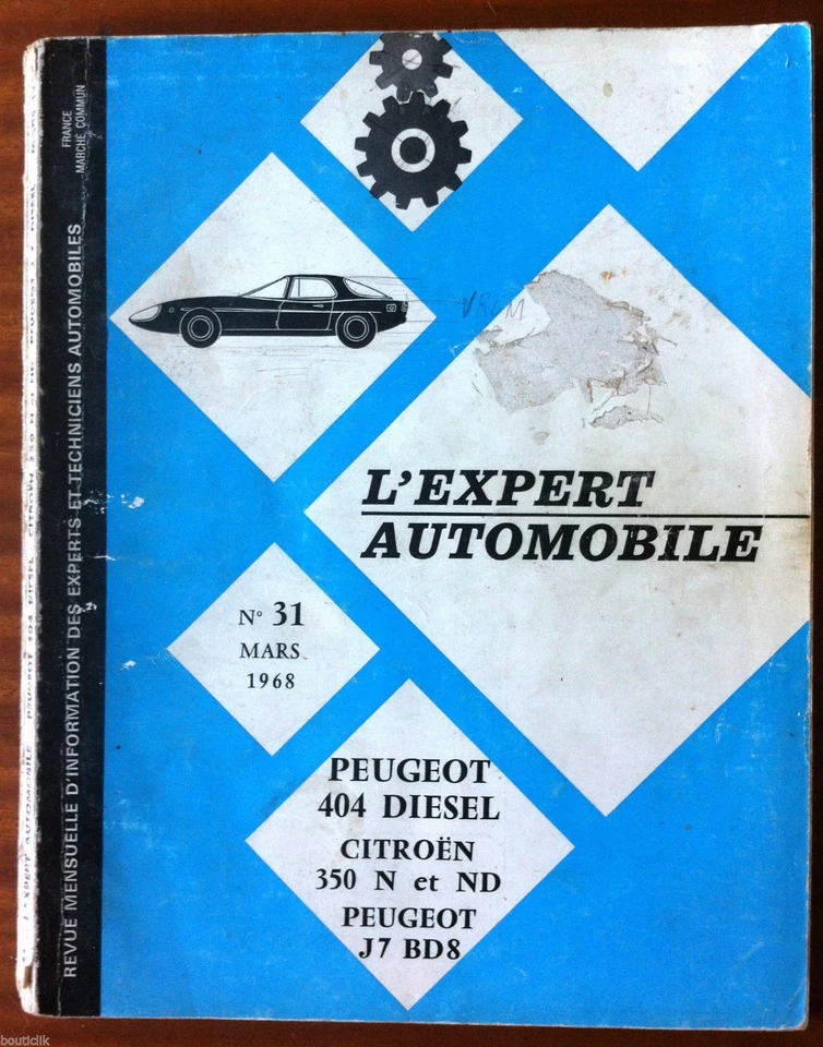 a)L'EXPERT AUTOMOBILE n°31; Peugeot 404 Diesel/ Citroen 350 N et ND/ J7 BD - Photo 1/1