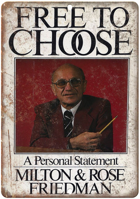 Milton Friedman Free To Choose Book Cover 12'' x 9'' Reproduction Metal Sign