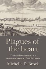 Plagues of the Heart, Michelle D. Brock,  Hardback