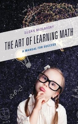 The Art of Learning Math - 9781475870954
